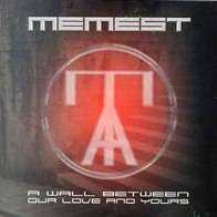 Memest : A Wall Between Our Love And Yours